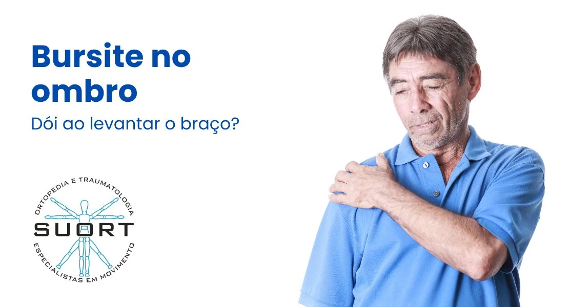 Bursite no ombro dor ao levantar o braço, diagnóstico e tratamento na SUORT Clínica Integrada, Perdizes, São Paulo