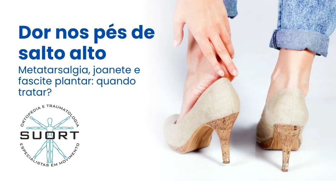Palmilhas ortopédicas para dor nos pés por salto alto — SUORT Clínica Integrada, Perdizes, São Paulo