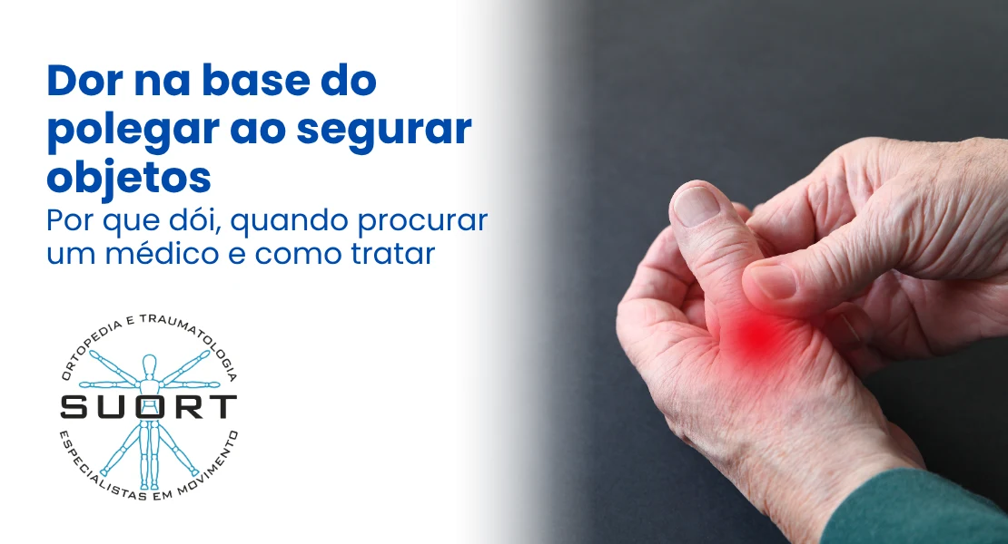 dor na base do polegar ao segurar objetos tratamento Perdizes SP